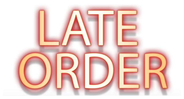 Late Order