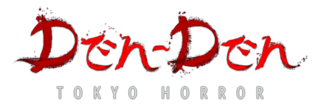 Den-Den: Tokyo Horror
