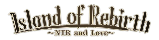 Island of Rebirth NTR and Love
