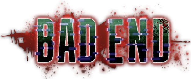 BAD END