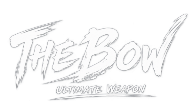 The Bow: Ultimate weapon