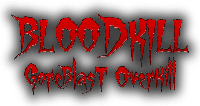 BLOODKILL: Goreblast Overkill