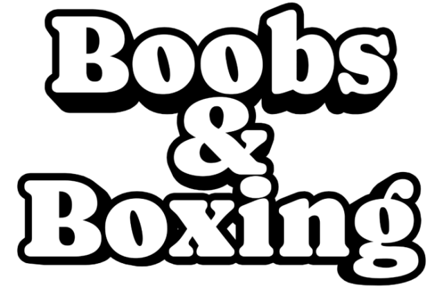 Boobs & Boxing