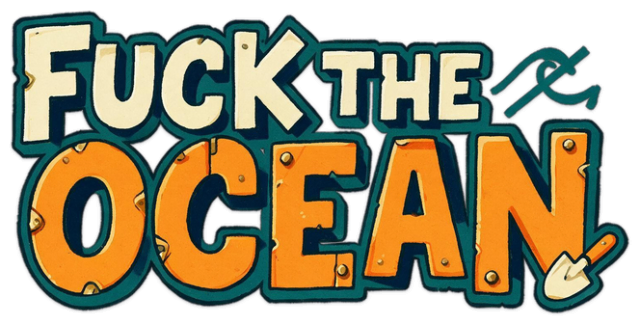 Fuck the Ocean