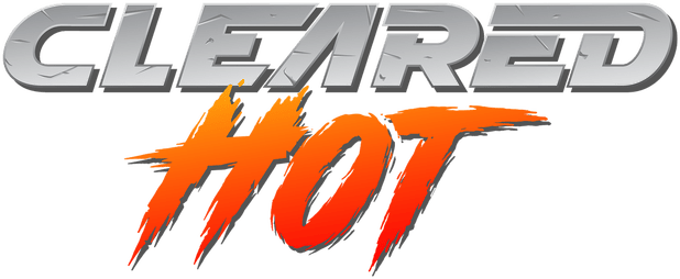 Cleared Hot