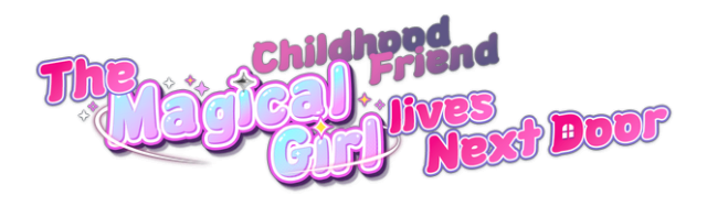 The Magical girl Childhood friend lives Next Door