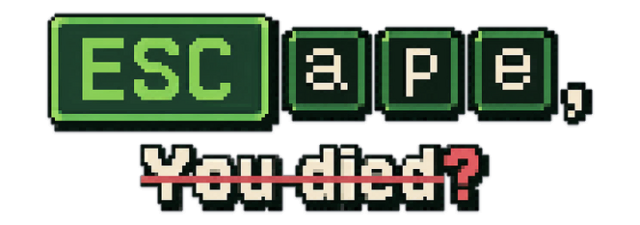ESC ape, You died?