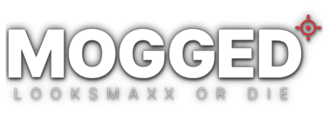 MOGGED: Looksmaxx or Die