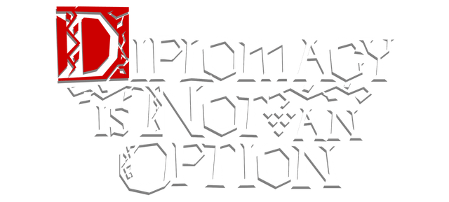 Diplomacy is Not an Option