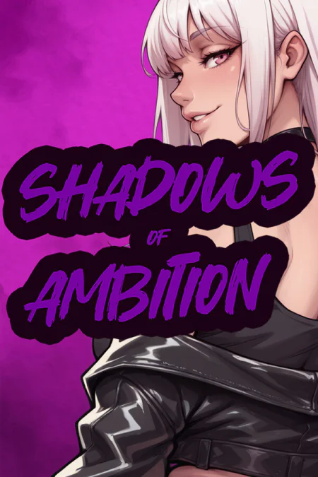 Shadows of Ambition: Season 1