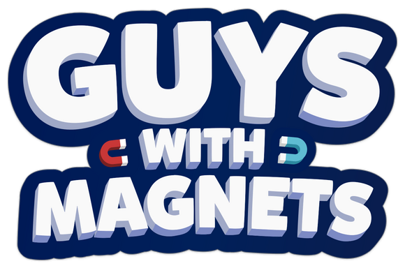 Guys with Magnets
