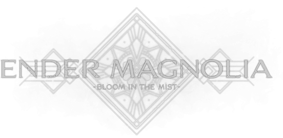 ENDER MAGNOLIA: Bloom in the Mist