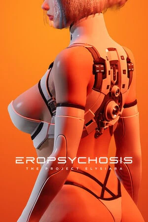 Eropsychosis: The Project Elysiara / Эропсихоз: Проект «Элизиара»