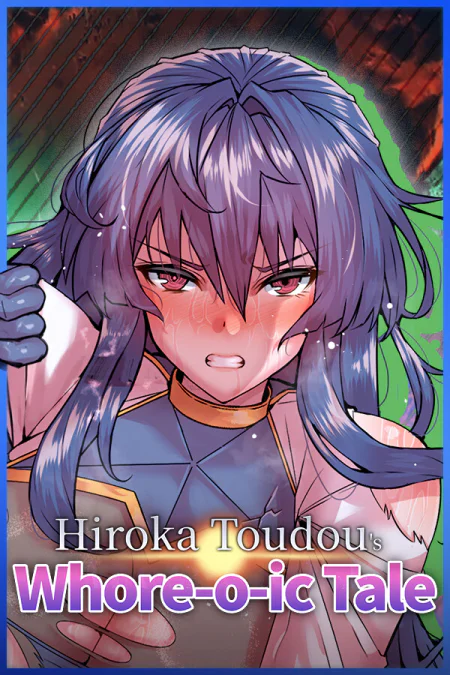Hiroka Toudou’s Whore-o-ic Tale