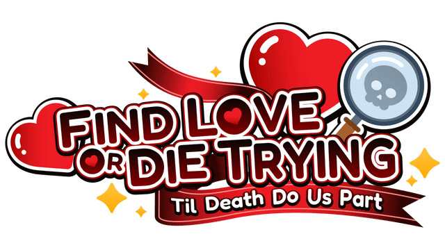 Find Love or Die Trying: Til Death Do Us Part