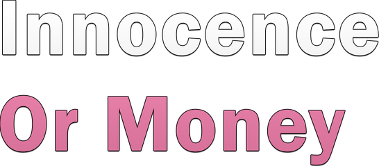 Innocence Or Money Season 1