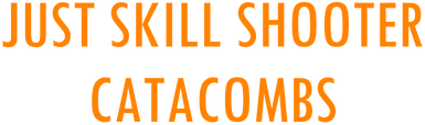 Just Skill Shooter: Catacombs