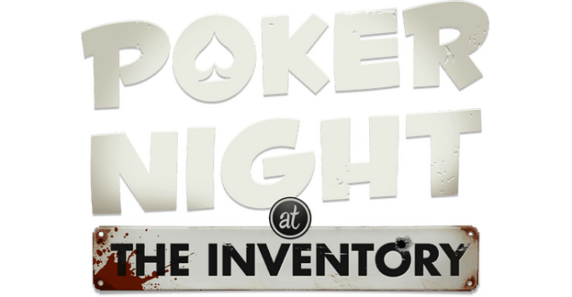 Poker Night at the Inventory