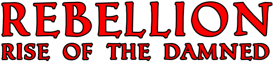 Rebellion: Rise of the Damned