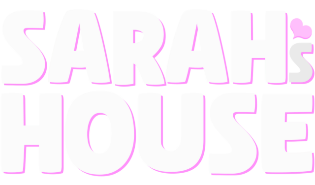 Sarah’s House