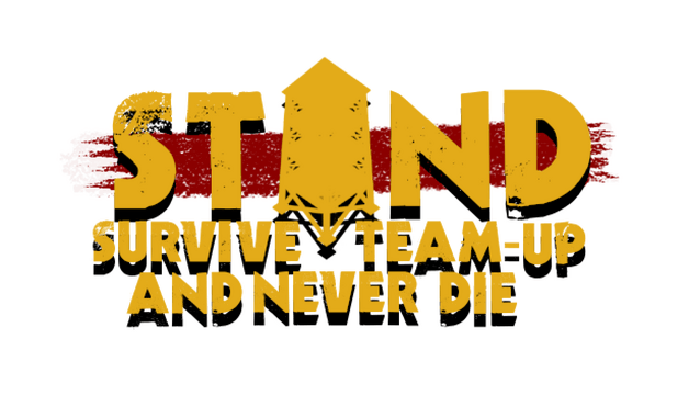 STAND: Survive, Team-up, And Never Die