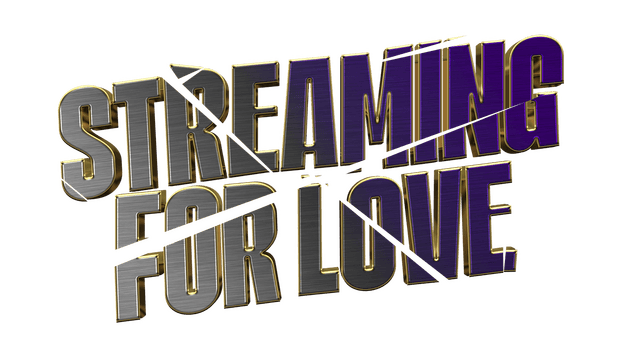 Streaming For Love