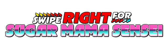 Swipe Right for Sugar Mama Sensei