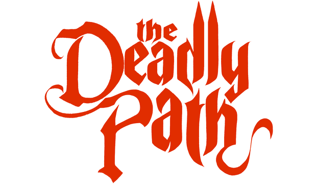 The Deadly Path