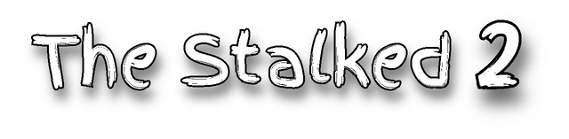 The Stalked 2