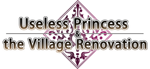 Useless Princess and the Village Renovation