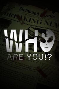 Who Are You!?