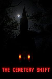 The Cemetery Shift