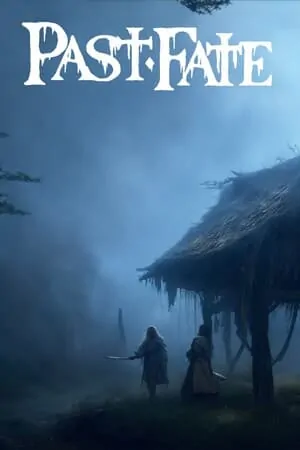 Past Fate